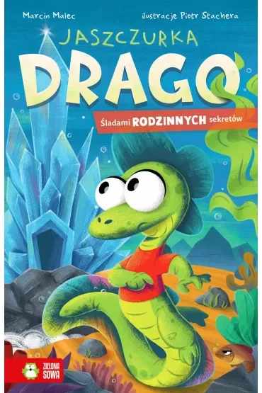 Jaszczurka Drago. Śladami rodzinnych sekretów