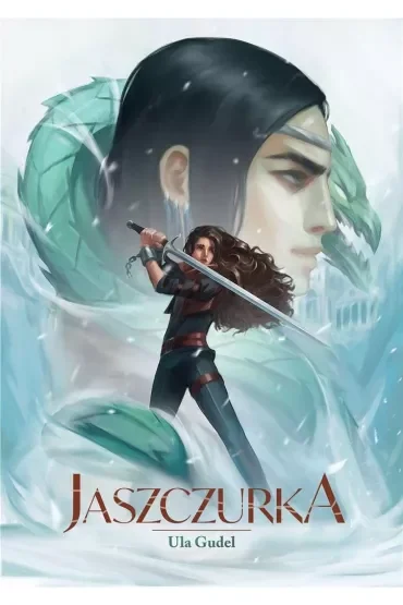 Jaszczurka. Dziewczyna bez imienia. Tom 1