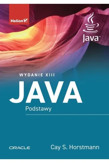 Java. Podstawy. Wydanie XIII