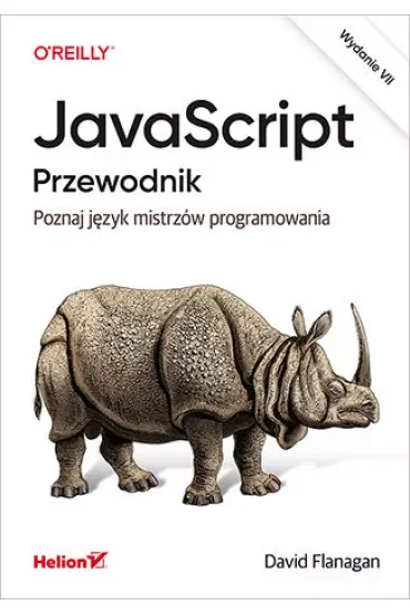 JavaScript. Przewodnik. Poznaj język mistrzów programowania