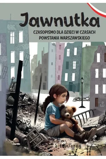 Jawnutka. Czasopismo dla dzieci w czasach Powstania Warszawskiego