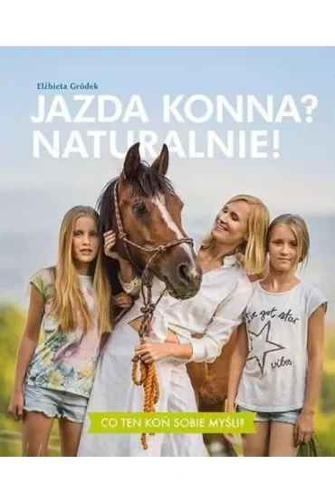 Jazda konna? Naturalnie!