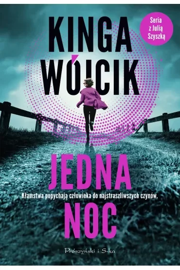 Jedna noc. Julia Szyszka. Tom 1