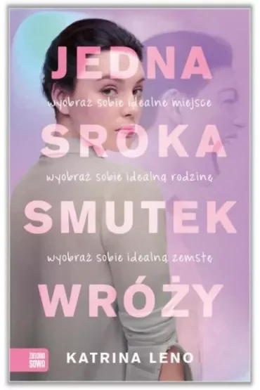 Jedna sroka smutek wróży