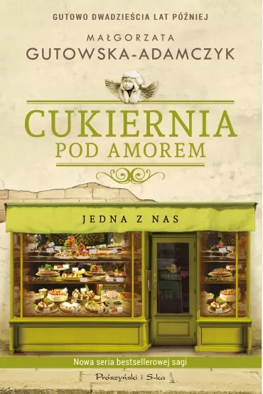 Jedna z nas. Cukiernia Pod Amorem. Tom 6