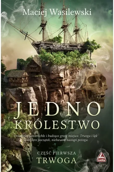 Trwoga. Jedno królestwo. Tom 1