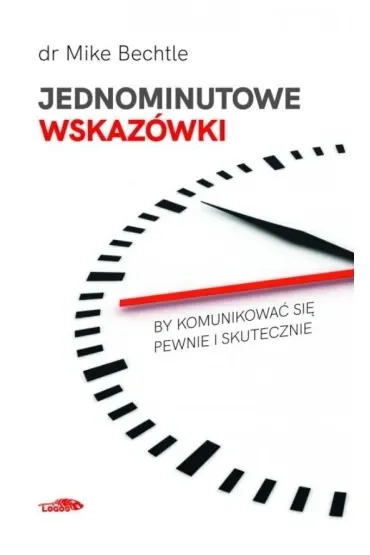 Jednominutowe wskazówki by komunikować się pewnie i skutecznie