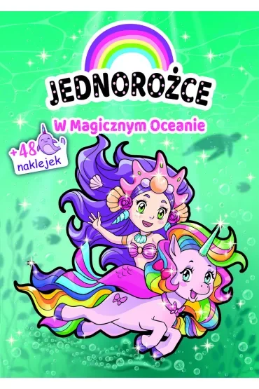 Jednorożce. W Magicznym Oceanie