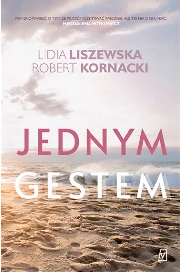 Jednym gestem. Bursztynowa miłość. Tom 2
