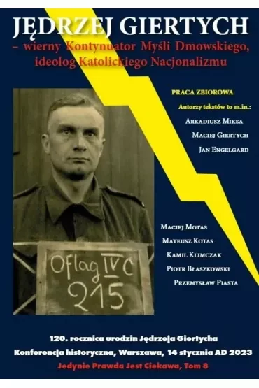 Jędrzej Giertych - wierny Kontynuator Myśli Dmowskiego, ideolog Katolickiego Nacjonalizmu