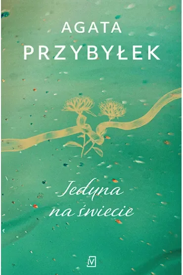 Jedyna na świecie. Detektyw Rafał Kamieński. Tom 3