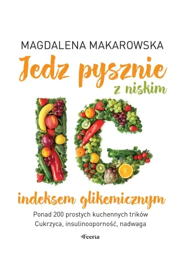 Jedz pysznie z niskim indeksem glikemicznym