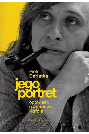 Jego portret. Opowieść o Jonaszu Kofcie