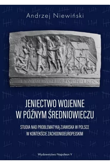 Jeniectwo wojenne w późnym średniowieczu
