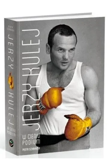 Jerzy Kulej. W cieniu podium