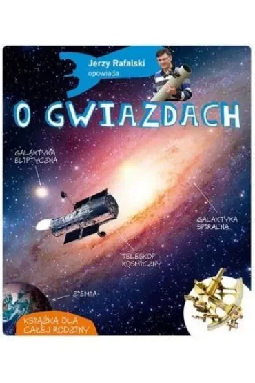 Jerzy Rafalski opowiada o gwiazdach