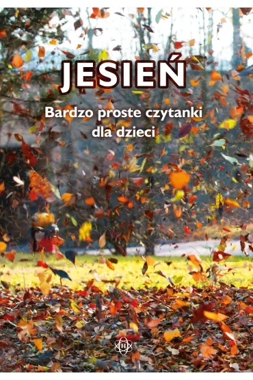 Jesień. Bardzo proste czytanki dla dzieci