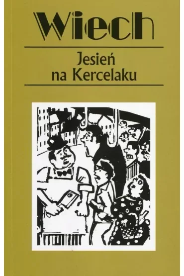 Jesień na Kercelaku. Opowiadania powojenne. Tom 14