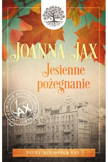 Jesienne pożegnanie. Duchy minionych lat. Tom 3