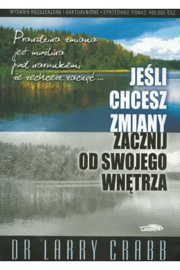Jeśli chcesz zmiany zacznij od swojego wnętrza