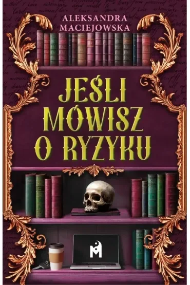 Jeśli mówisz o ryzyku