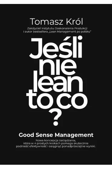 Jeśli nie lean to co?