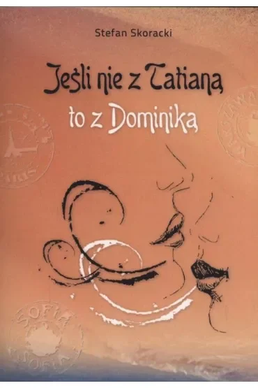 Jeśli nie z Tatianą to z Dominiką