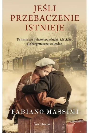 Jeśli przebaczenie istnieje