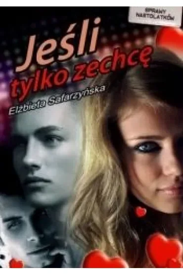 Jeśli tylko zechcę