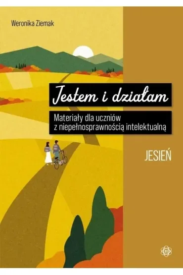 Jestem i działam Jesień Materiały dla uczniów z niepełnosprawnością intelektualną