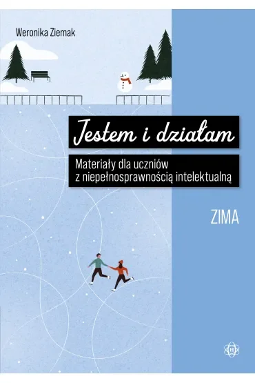 Jestem i działam Zima Materiały dla uczniów z niepełnosprawnością intelektualną