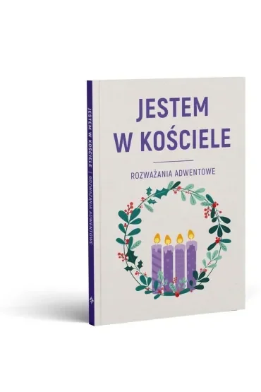 Jestem w kościele. Rozważania adwentowe