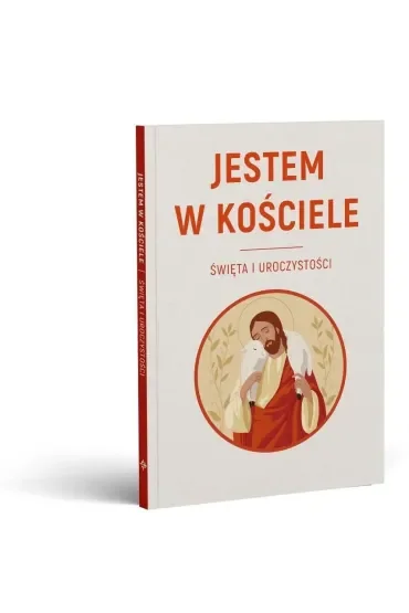 Jestem w Kościele. Święta i uroczystości
