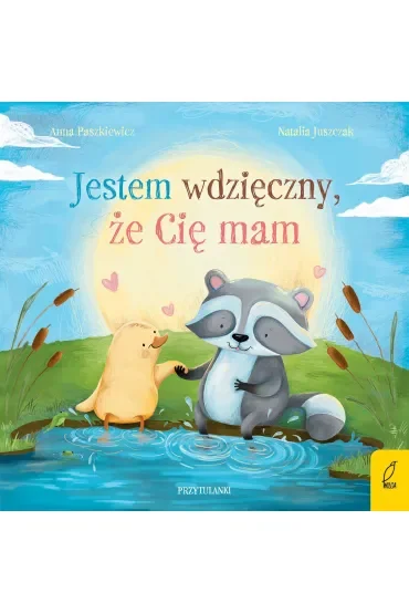 Przytulanki. Jestem wdzięczny, że Cię mam