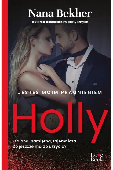 Jesteś moim pragnieniem Holly