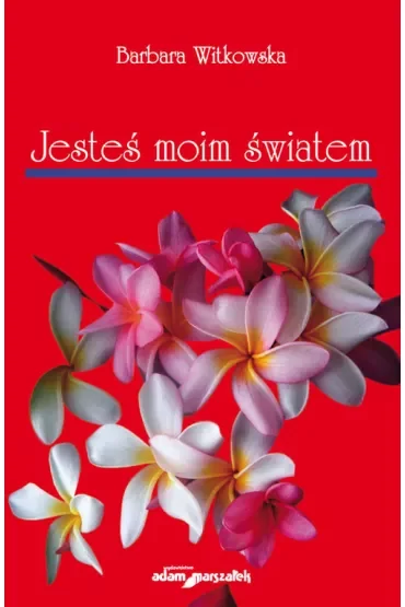Jesteś moim światem