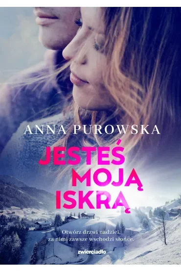 Jesteś moją iskrą. Śnieżysko. Tom 3