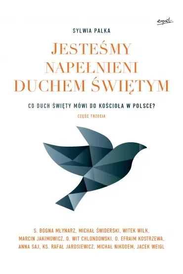 Co duch święty mówi do kościoła w Polsce jesteśmy napełnieni duchem świętym Tom 3