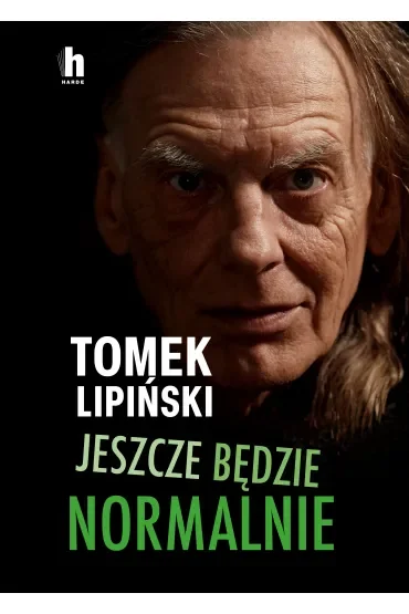 Jeszcze będzie normalnie