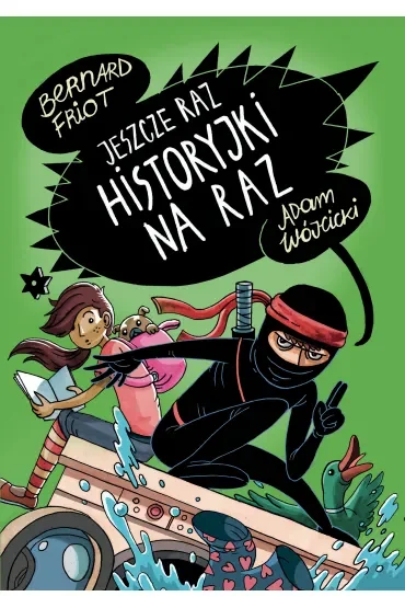 Jeszcze raz historyjki na raz