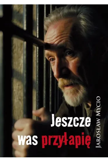 Jeszcze was przyłapię