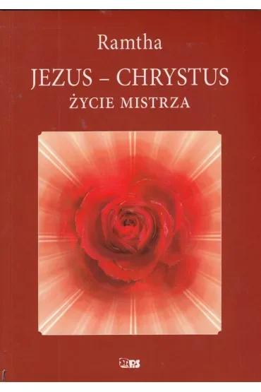 Jezus - Chrystus. Życie mistrza