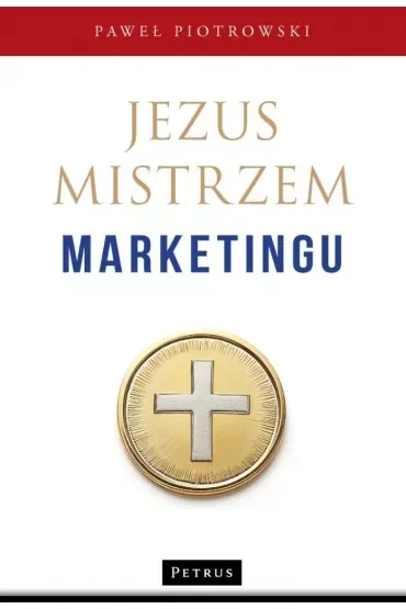 Jezus mistrzem marketingu