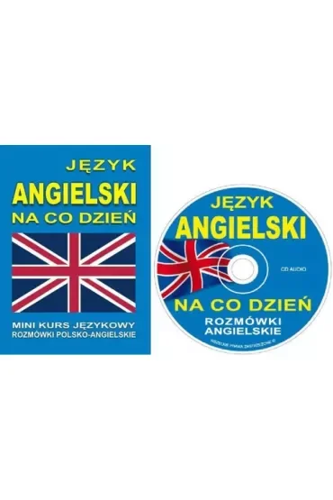 Język angielski na co dzień. Rozmówki polsko-angielskie + CD