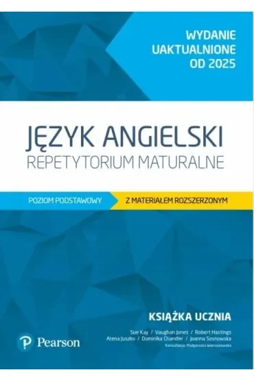 Język angielski. Repetytorium maturalne. Poziom podstawowy z materiałem rozszerzonym. Wydanie uaktualnione od 2025. Podręcznik z kodem do eDesku + Arkusze maturalne