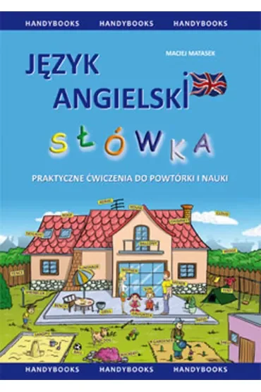 Język angielski Słówka Praktyczne ćwiczenia
