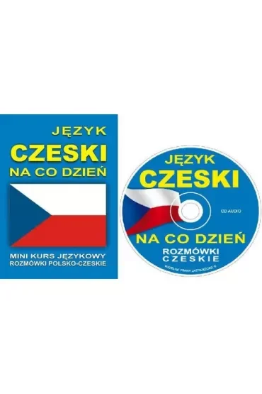 Język czeski na co dzień. Rozmówki polsko-czeskie + CD