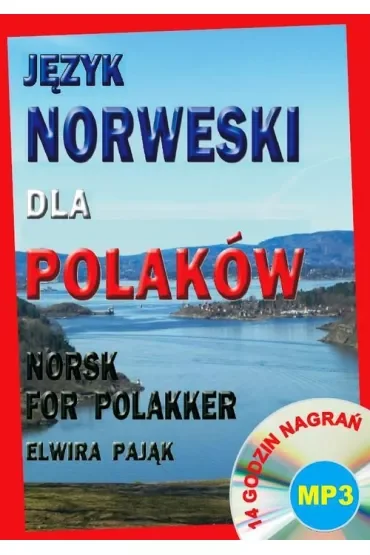 Język norweski dla Polaków. Norsk For Polakker + CD (14 godzin nagrań)