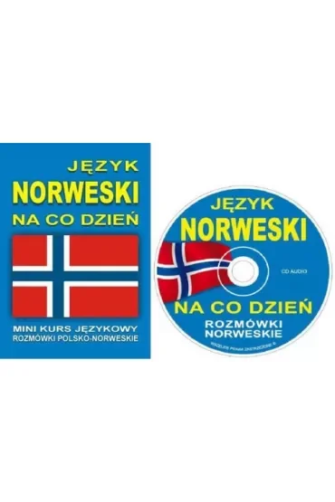 Język norweski na co dzień. Rozmówki polsko-norweskie + CD