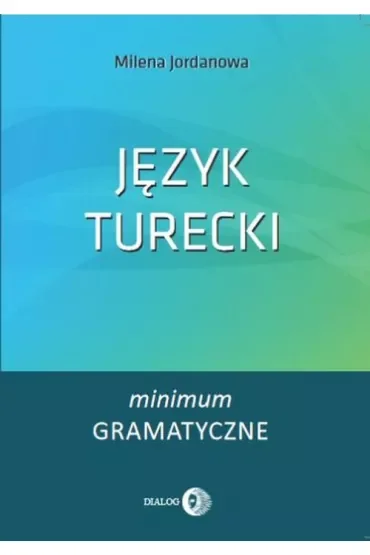 Język turecki. Minimum gramatyczne